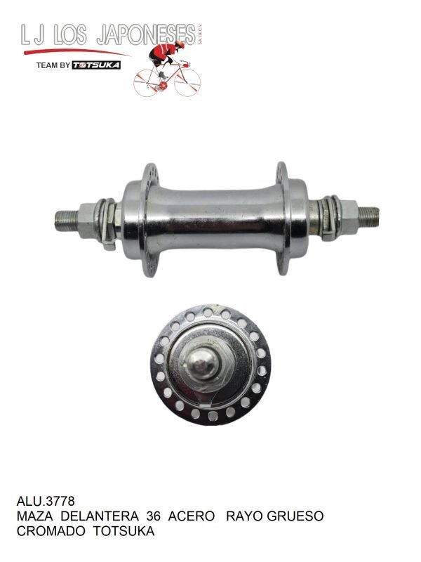 ALU.3778 MAZA DELANTERA 36(12G) ACERO RAYO GRUESO TOTSUKA CROMADO