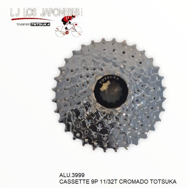 ALU.3999 CASSETTE 9P 11-32 CROMADO TOTSUKA